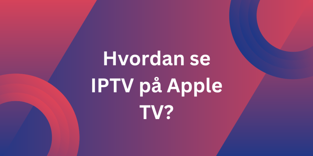 iptv,best iptv,iptv rapid,rapid iptv,iptv norge,iptv norway,iptv nordic